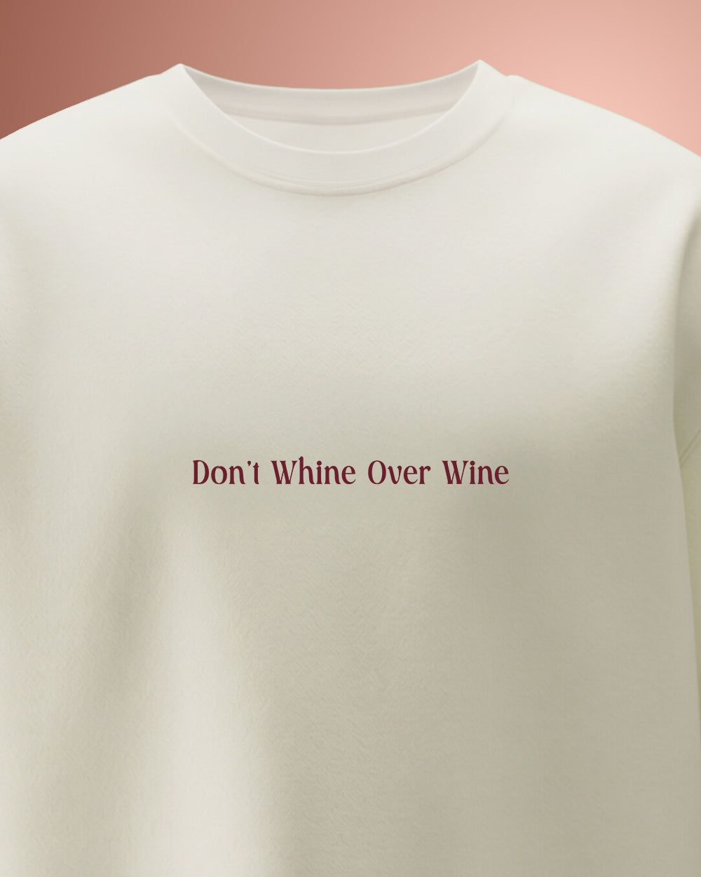 Whine Not