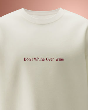 Whine Not